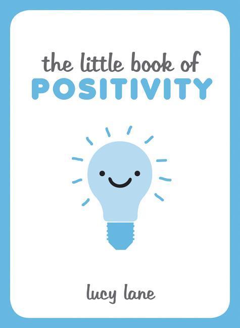 Cover: 9781849537889 | Lane, L: The Little Book of Positivity | Lucy Lane | Buch | Gebunden