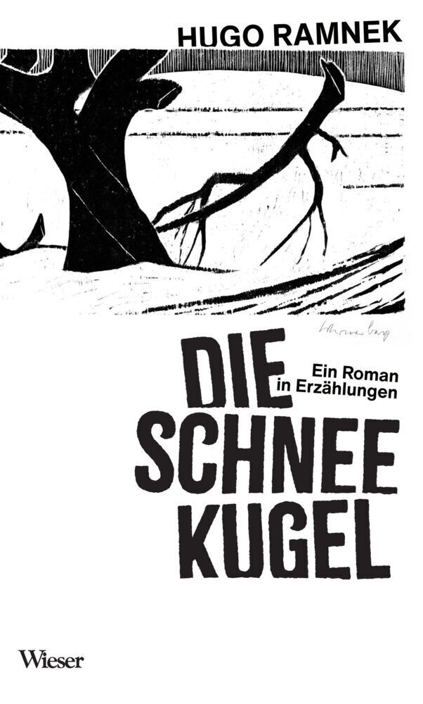 Cover: 9783990293799 | Die Schneekugel | Ein Roman in Erzählungen | Hugo Ramnek | Buch | 2020