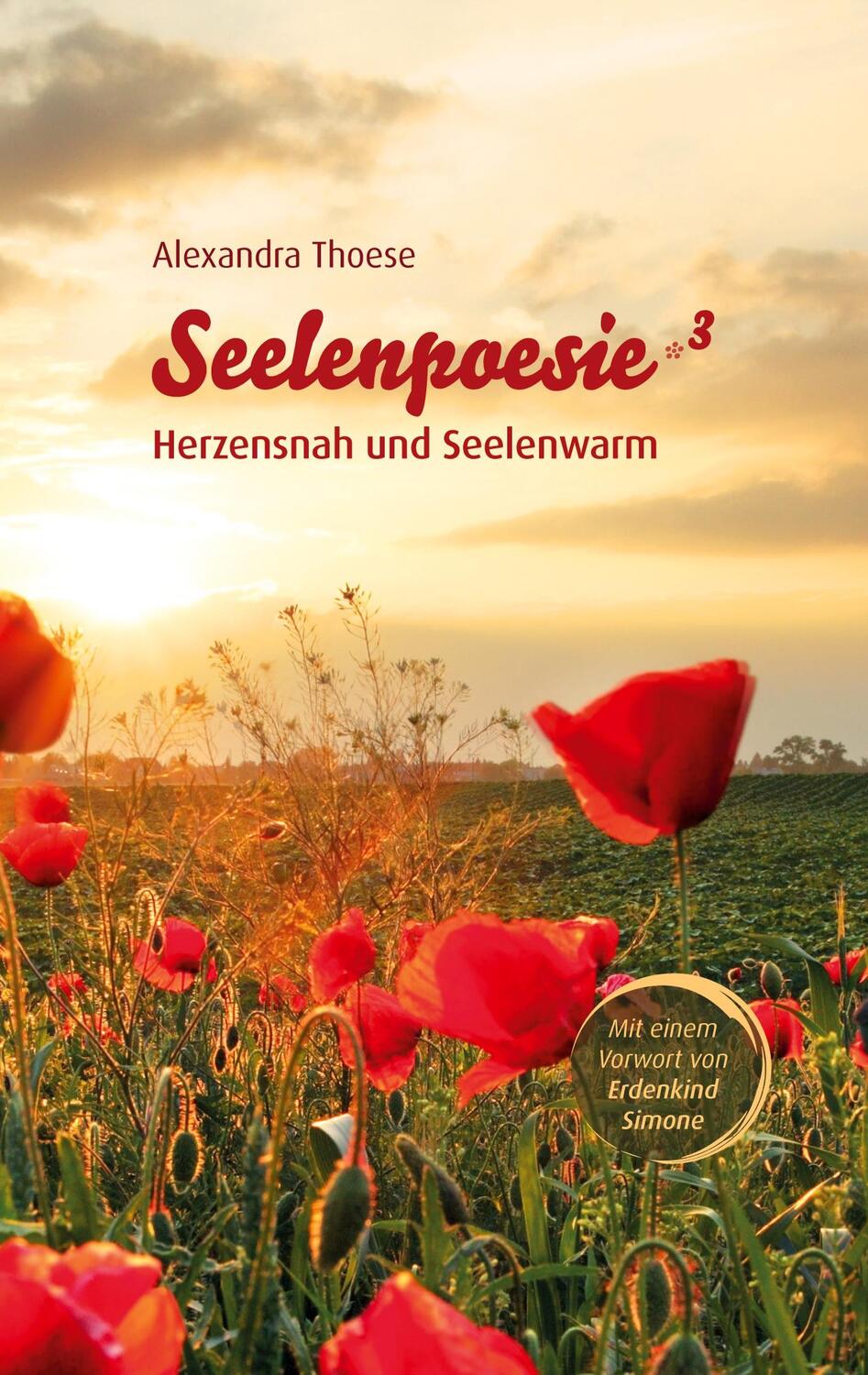 Cover: 9783347481374 | Seelenpoesie - Herzensnah und Seelenwarm | Alexandra Thoese | Buch