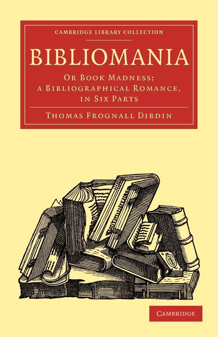 Cover: 9781108015806 | Bibliomania | Thomas Frognall Dibdin (u. a.) | Taschenbuch | Paperback