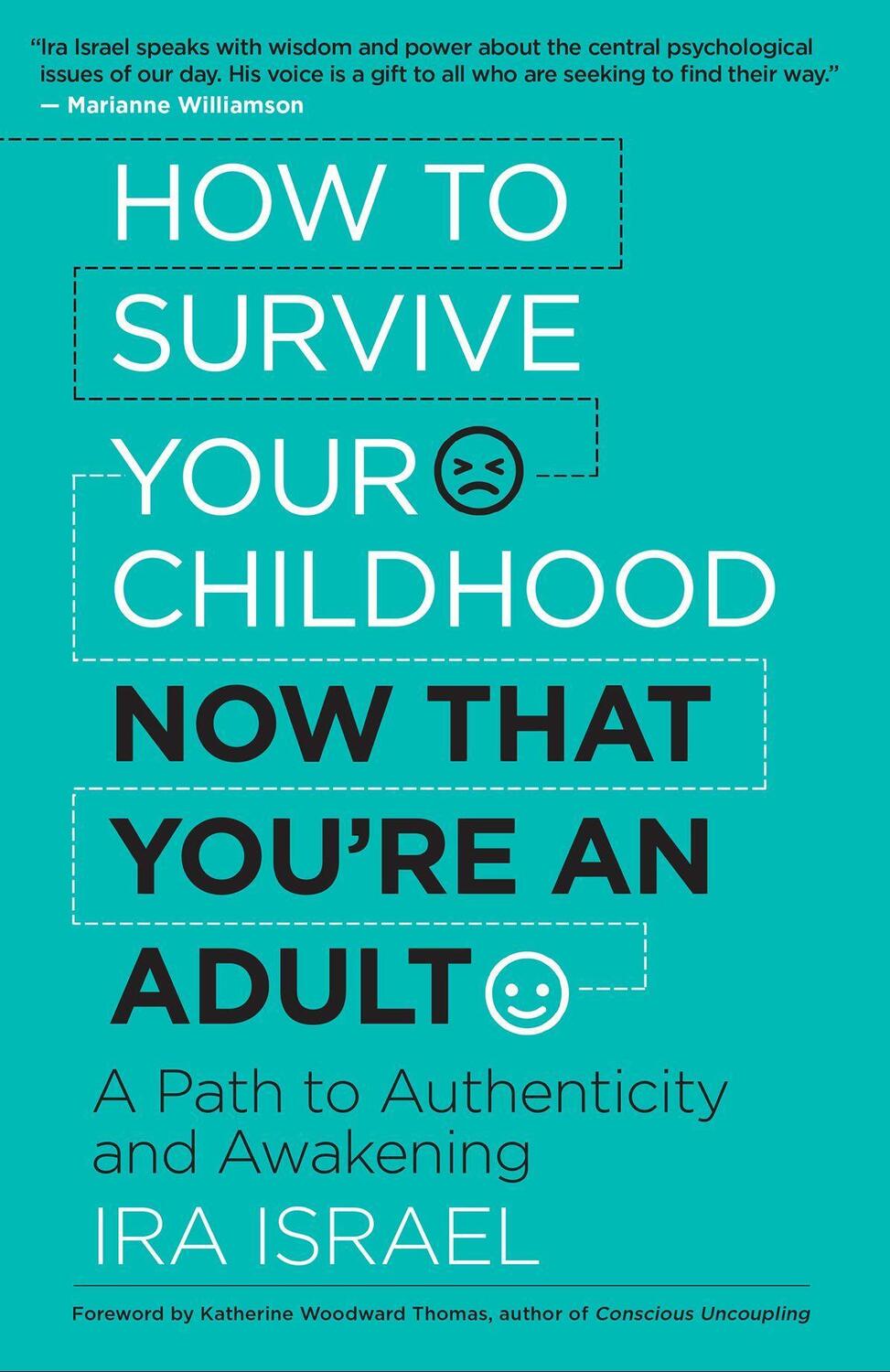 Cover: 9781608685073 | How to Survive Your Childhood Now That You're an Adult | Ira Israel