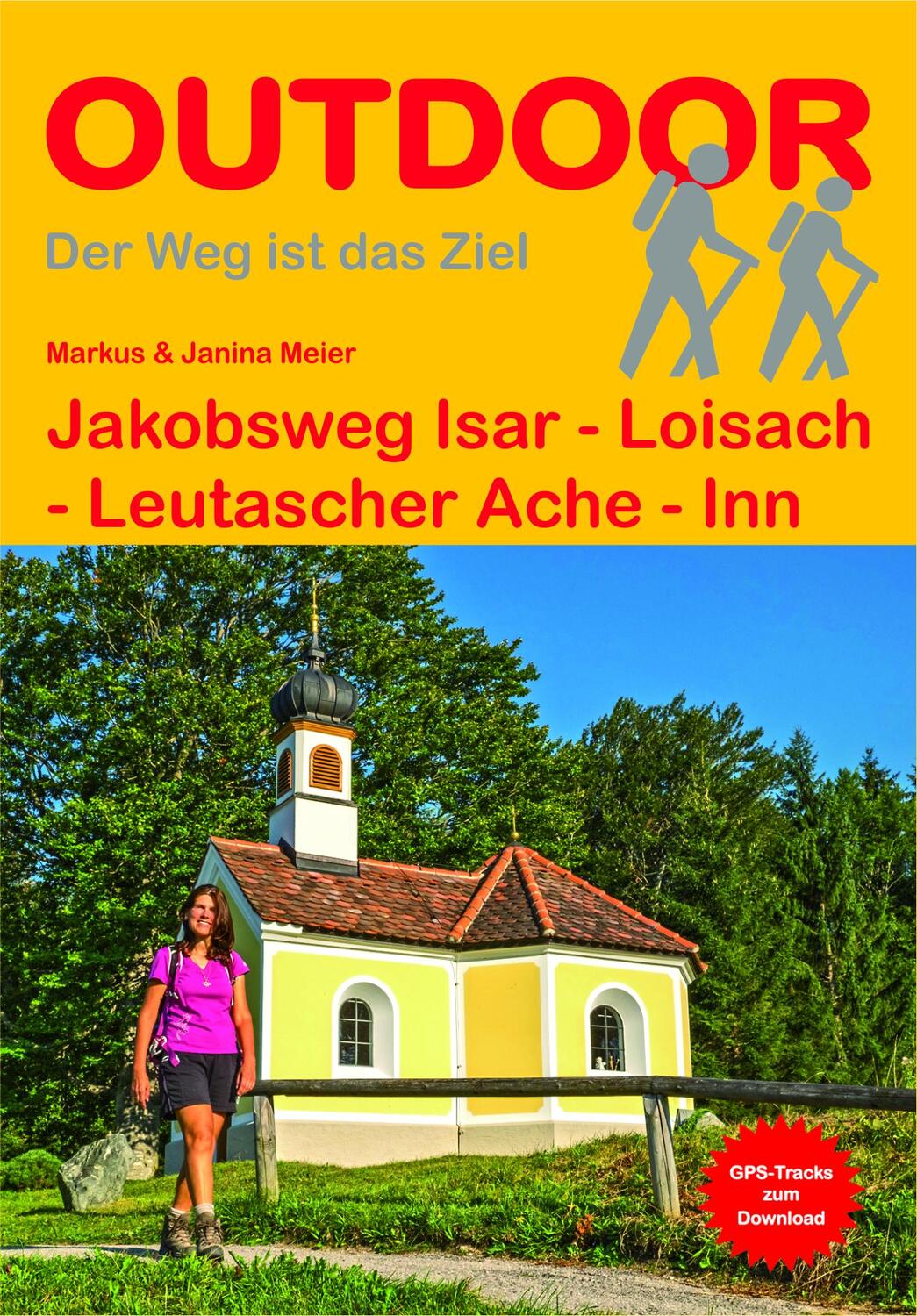 Cover: 9783866865013 | Jakobsweg Isar - Loisach - Leutascher Ache - Inn | Meier (u. a.)