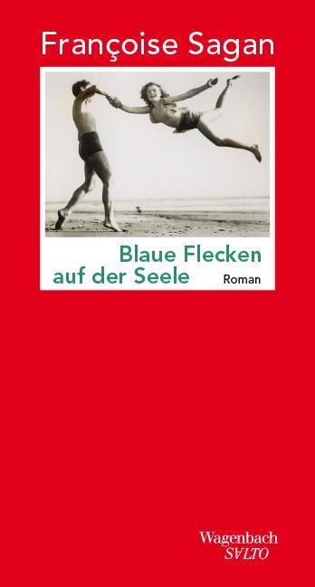 Cover: 9783803113665 | Blaue Flecken auf der Seele | Françoise Sagan | Buch | Salto | 144 S.