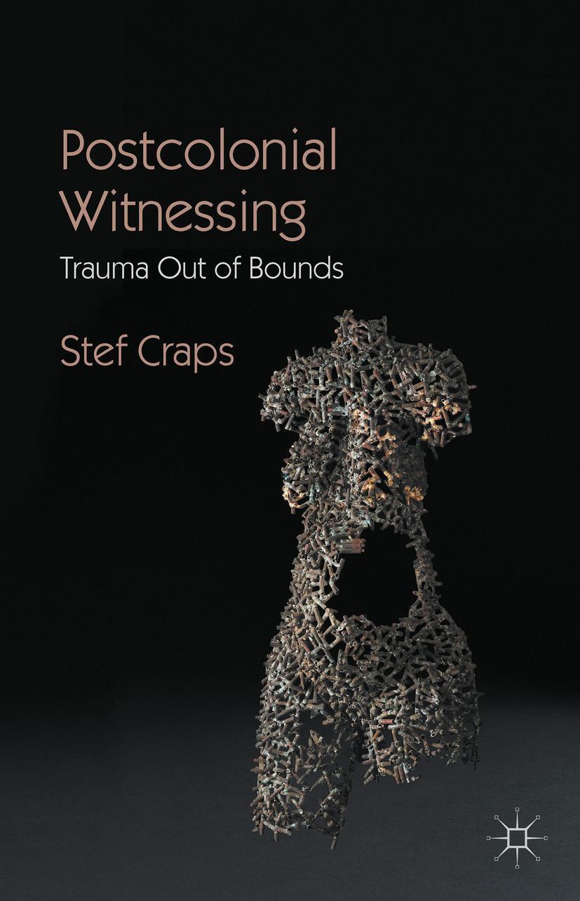 Cover: 9781137543196 | Postcolonial Witnessing | Trauma Out of Bounds | Stef Craps | Buch