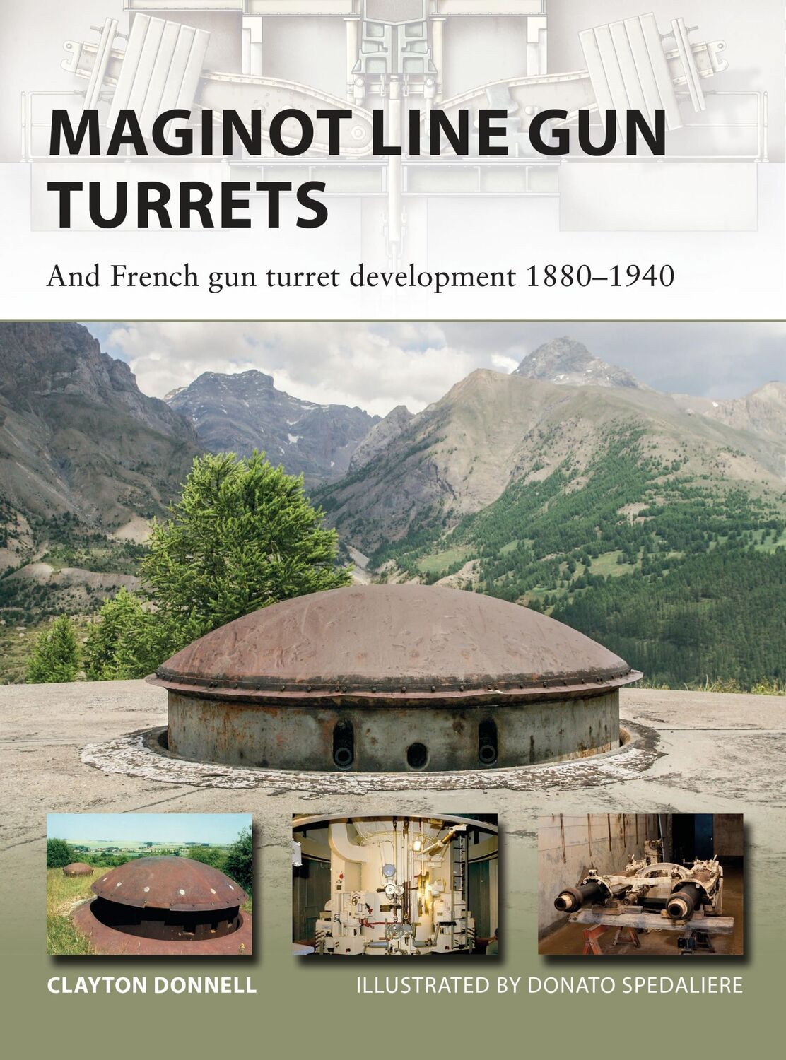 Cover: 9781472820273 | Maginot Line Gun Turrets | And French Gun Turret Development 1880-1940