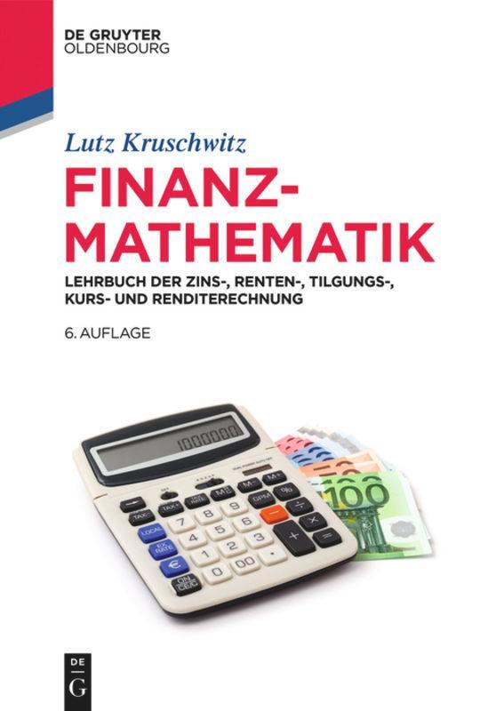 Cover: 9783110587371 | Finanzmathematik | Lutz Kruschwitz | Buch | De Gruyter Studium | 2018