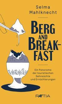 Cover: 9788872837702 | Berg and Breakfast | Selma Mahlknecht | Taschenbuch | 232 S. | Deutsch