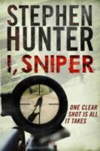 Cover: 9781847399113 | I, Sniper | Stephen Hunter | Taschenbuch | Englisch | 2010