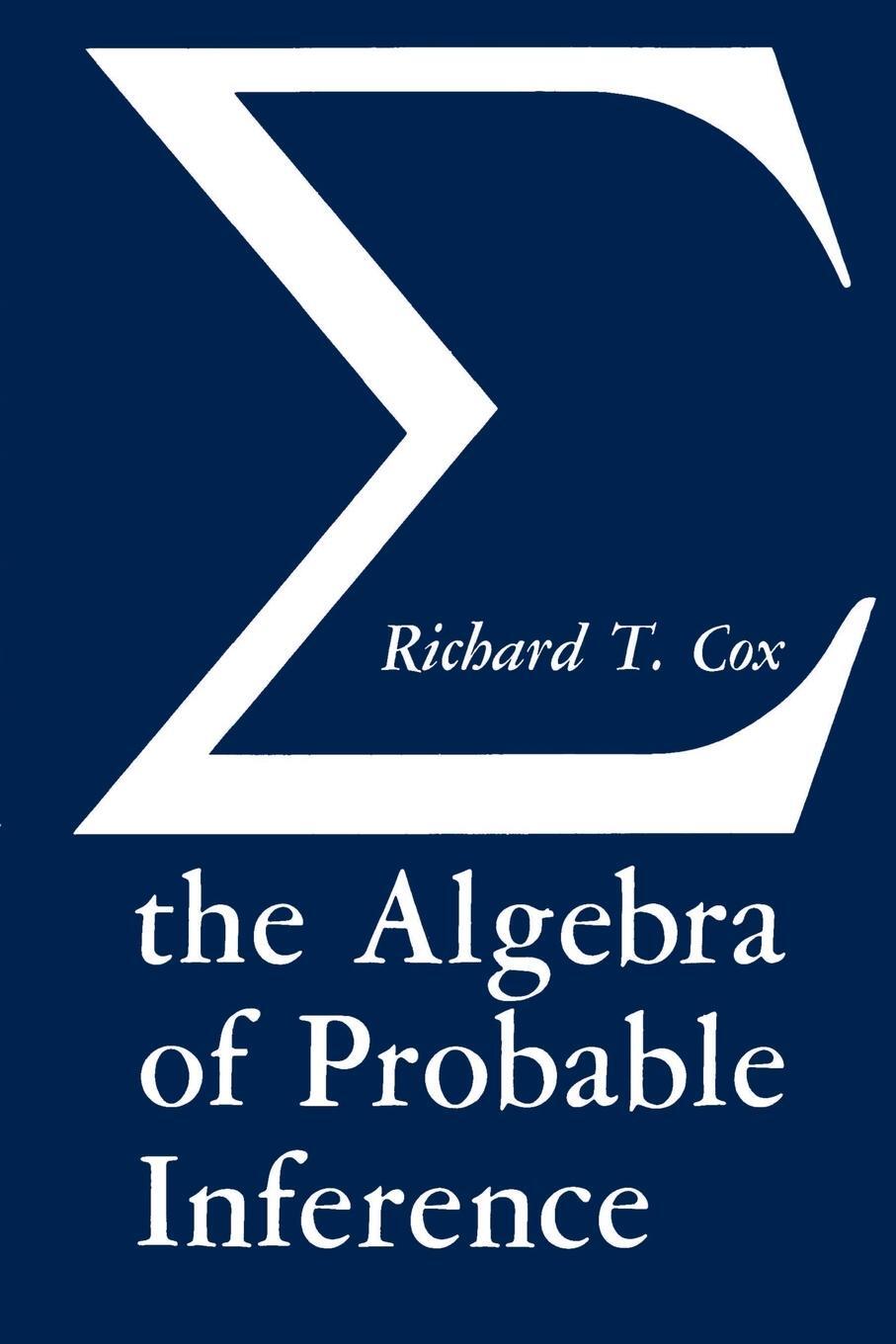Cover: 9780801869822 | The Algebra of Probable Inference | Richard T. Cox | Taschenbuch