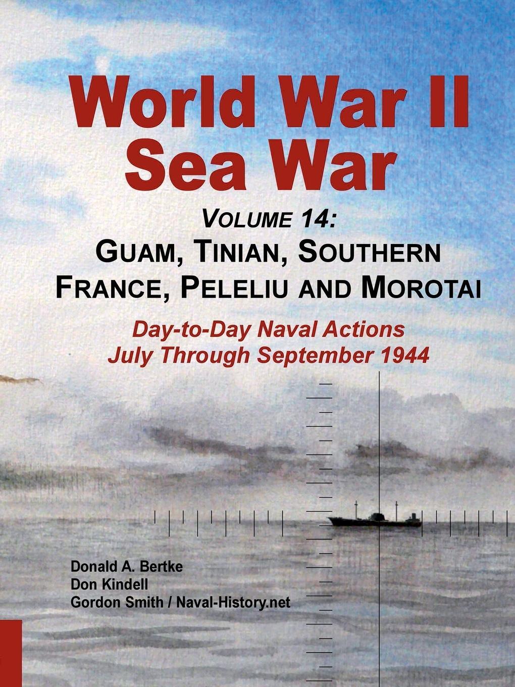 Cover: 9781937470272 | World War Ii Sea War, Volume 14 | Don Kindell (u. a.) | Taschenbuch