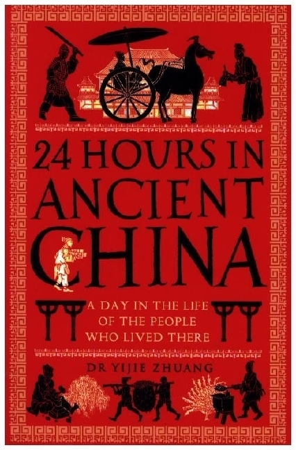 Cover: 9781789296488 | 24 Hours in Ancient China | Yijie Zhuang | Taschenbuch | 272 S. | 2024