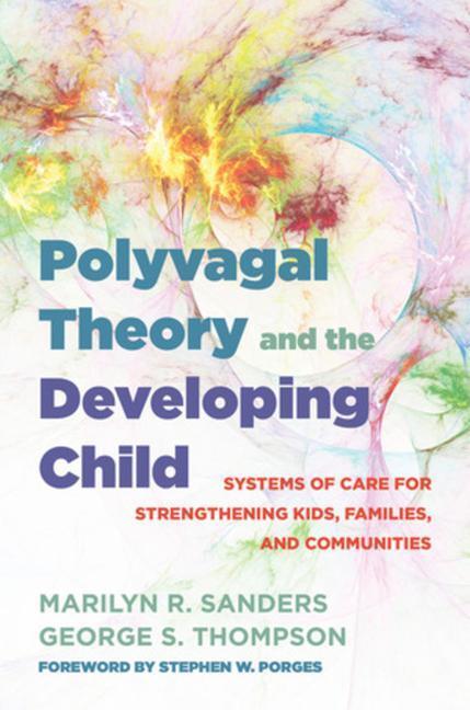 Cover: 9780393714289 | Polyvagal Theory and the Developing Child | George S. Thompson (u. a.)
