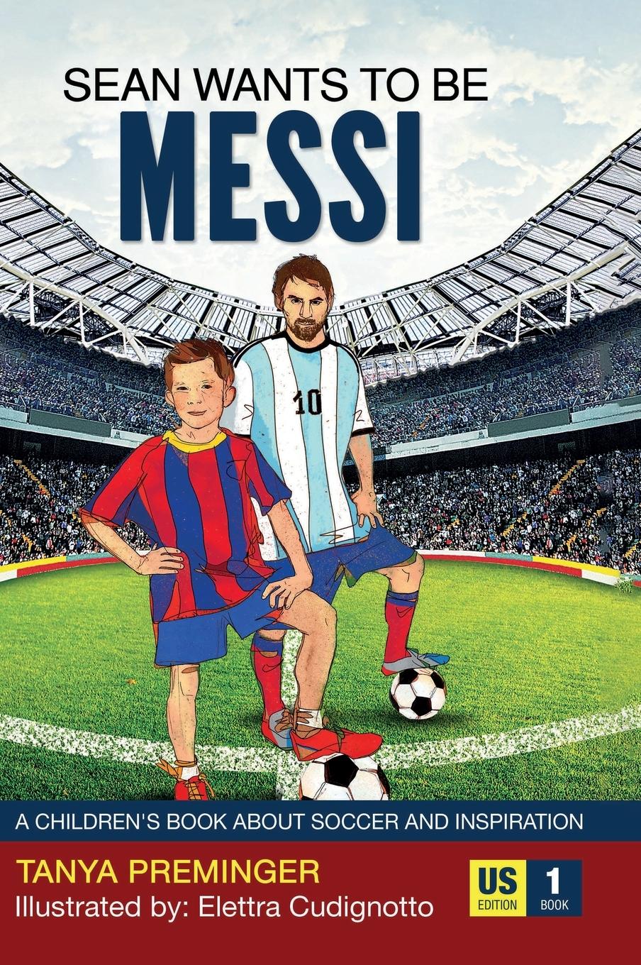 Cover: 9780578463582 | Sean Wants To Be Messi | Tanya Preminger | Buch | Englisch | 2019