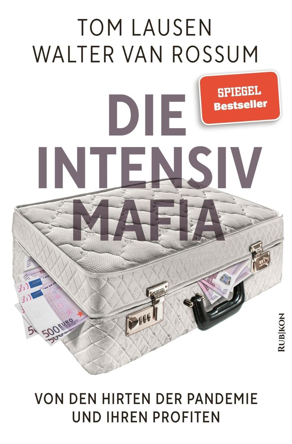Cover: 9783967890266 | Die Intensiv-Mafia | Von den Hirten der Pandemie und ihren Profiten