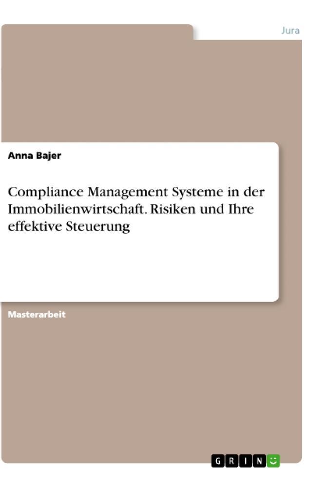 Cover: 9783346445315 | Compliance Management Systeme in der Immobilienwirtschaft. Risiken...