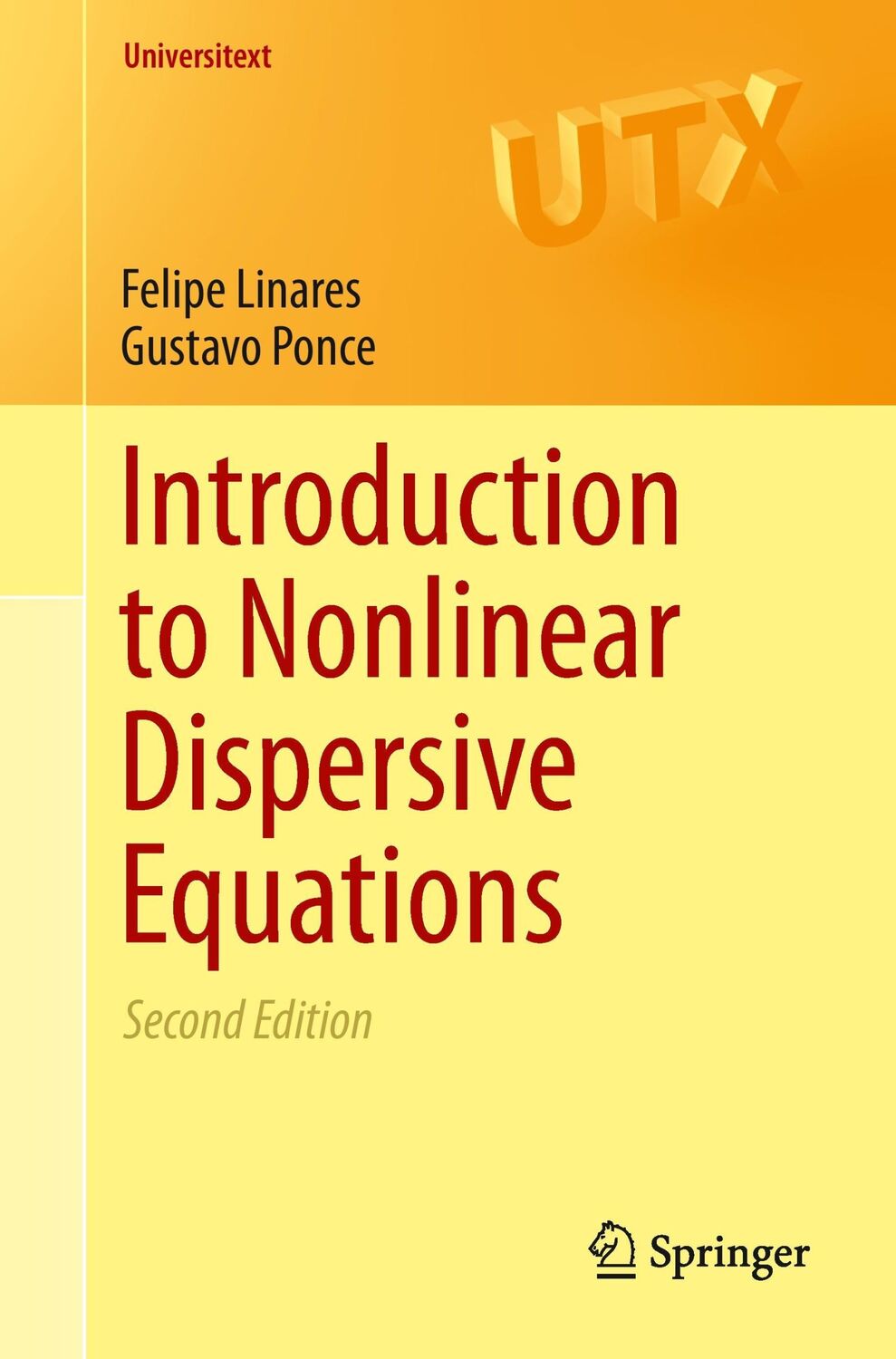 Cover: 9781493921805 | Introduction to Nonlinear Dispersive Equations | Gustavo Ponce (u. a.)