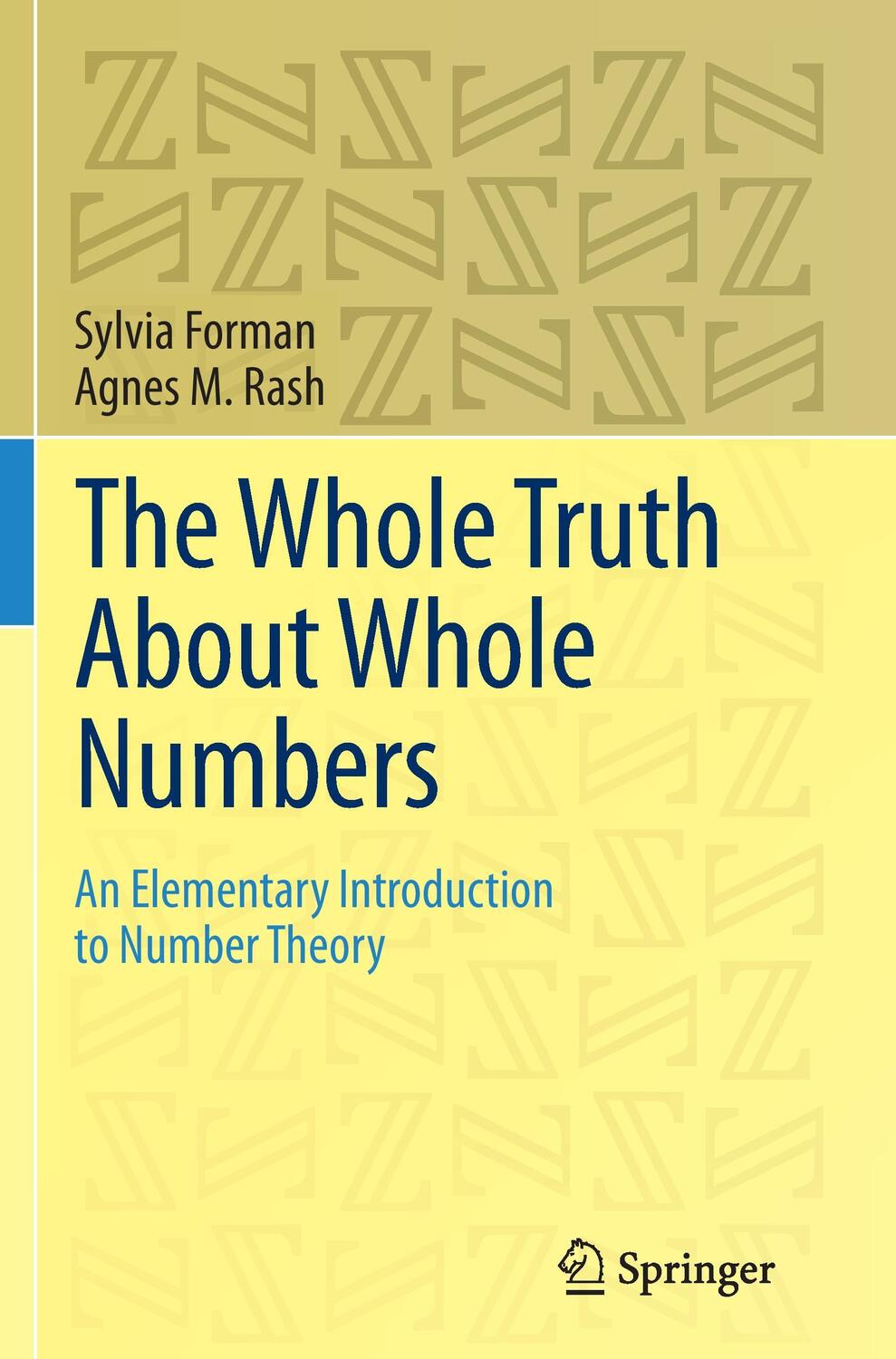 Cover: 9783319381428 | The Whole Truth About Whole Numbers | Agnes M. Rash (u. a.) | Buch