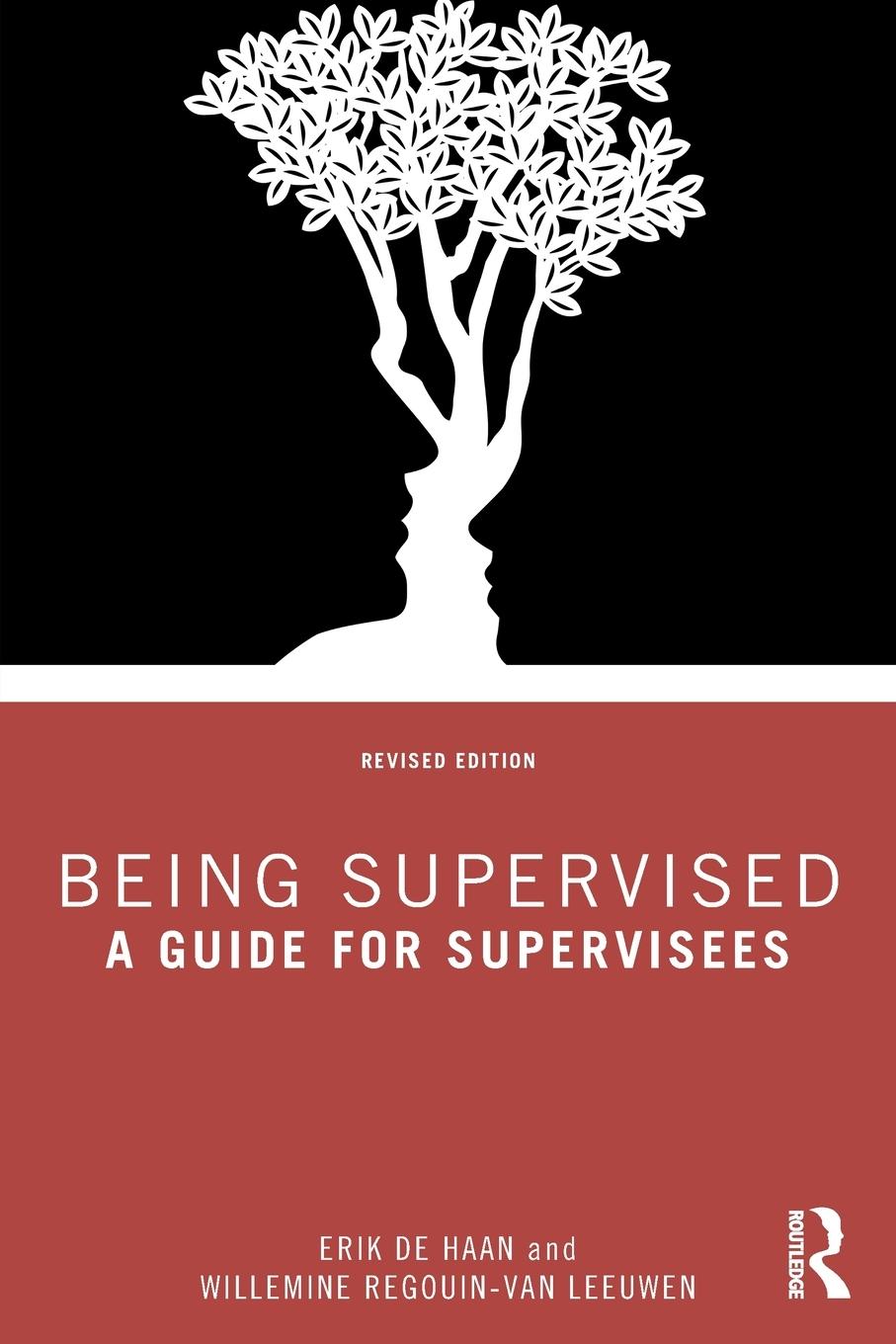 Cover: 9781032382203 | Being Supervised | A Guide for Supervisees | Erik De Haan (u. a.)