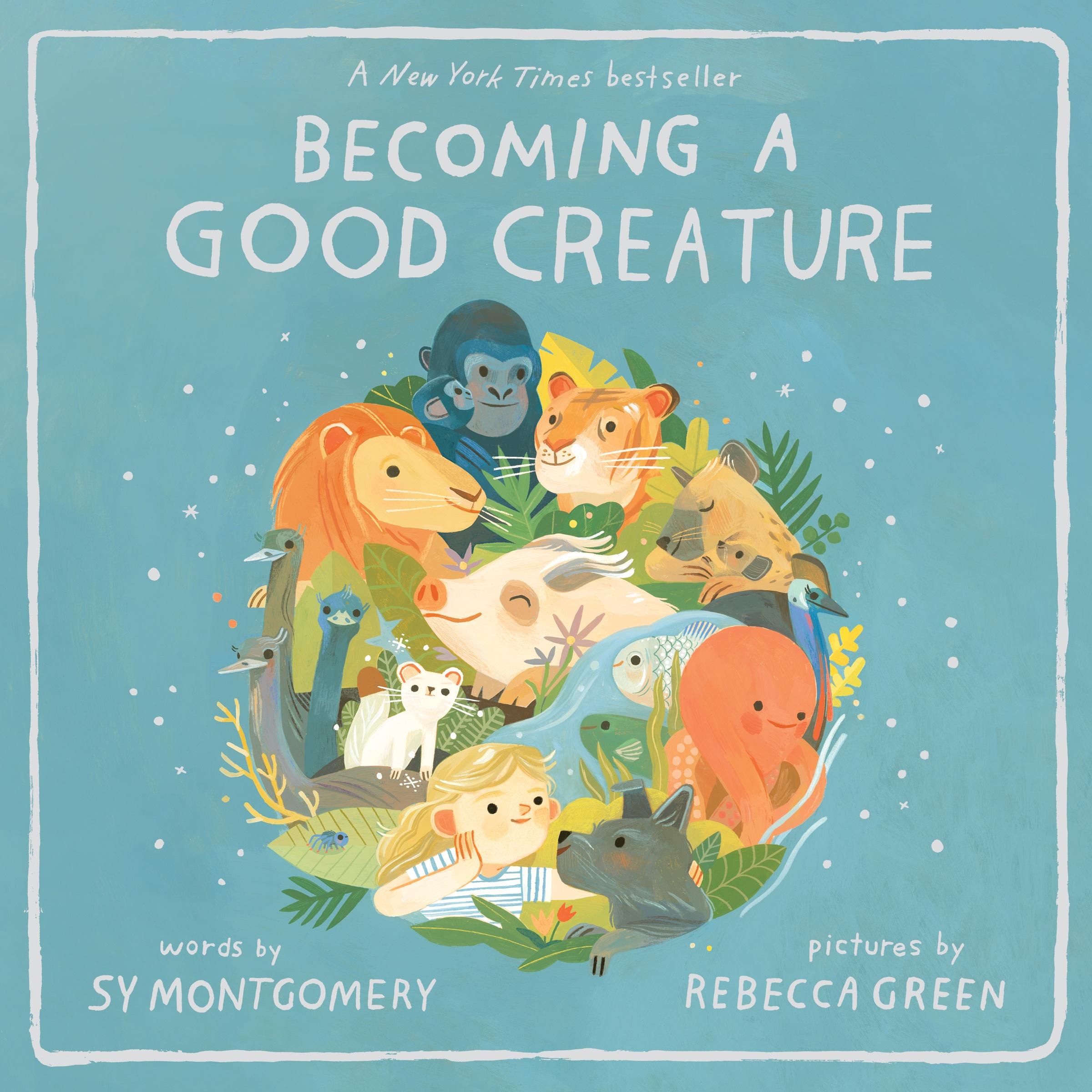 Cover: 9780063312685 | Becoming a Good Creature | Sy Montgomery | Taschenbuch | Englisch