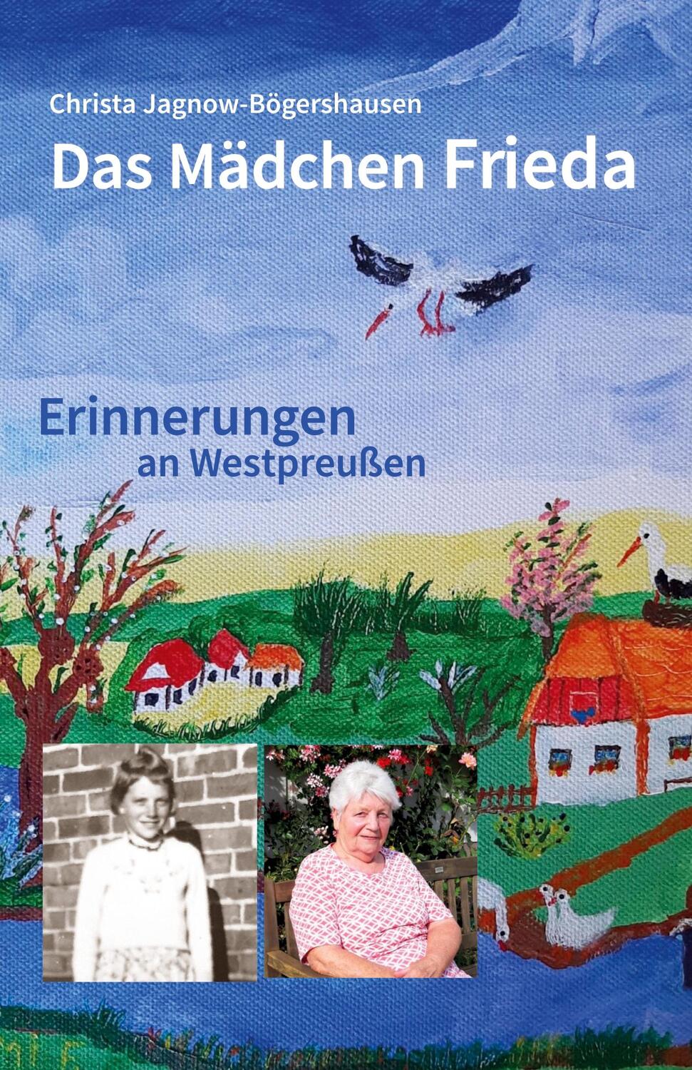 Cover: 9783937772400 | Das Mädchen Frieda | Erinnerungen an Westpreußen | Jagnow-Bögershausen