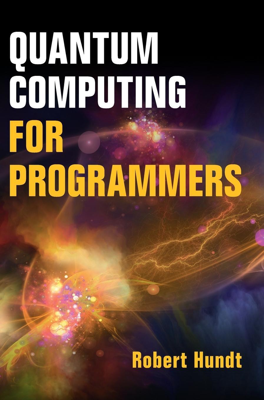 Cover: 9781009098175 | Quantum Computing for Programmers | Robert Hundt | Buch | Englisch