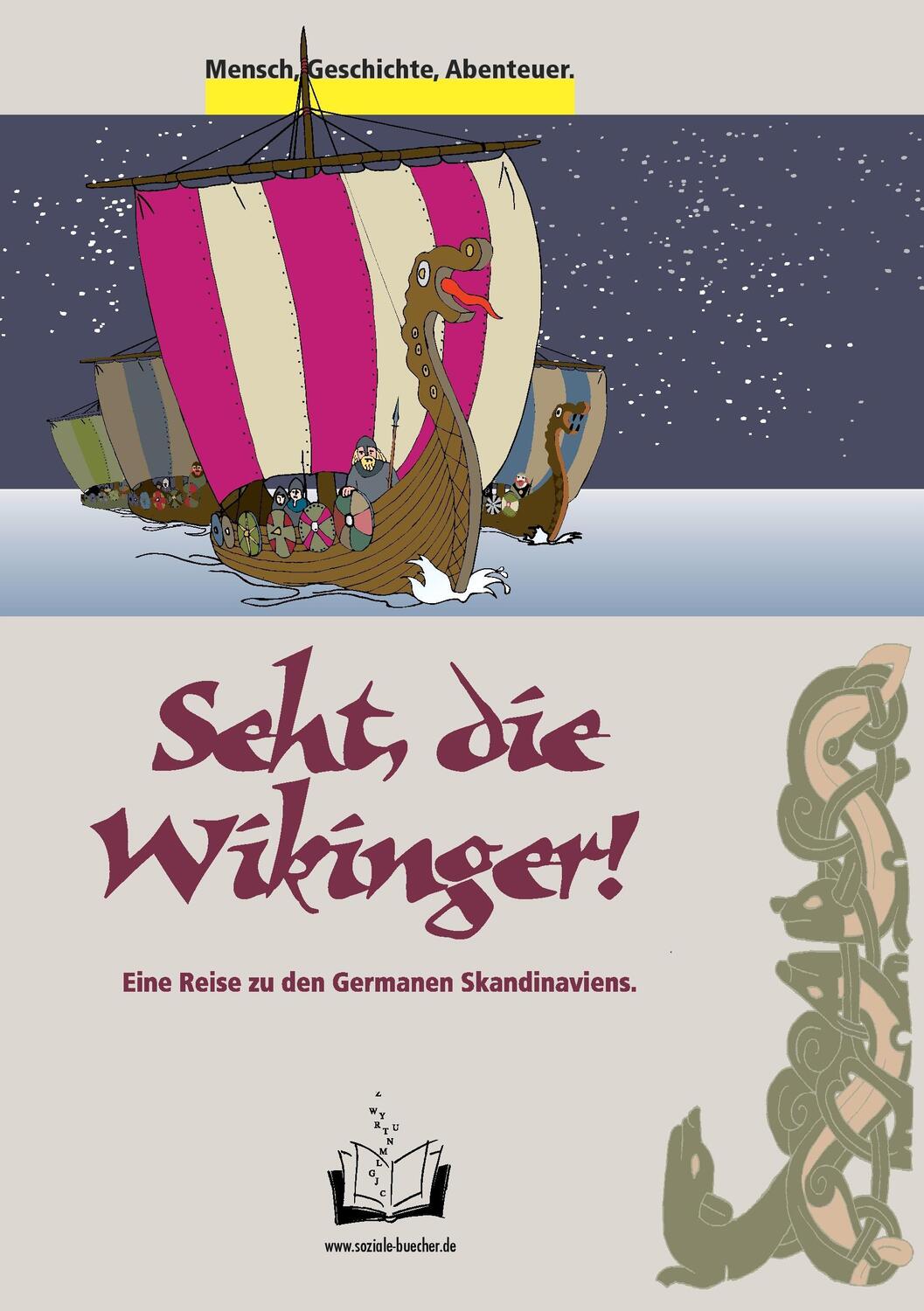 Cover: 9783848204199 | Seht, die Wikinger! | Eine Reise zu den Germanen Skandinaviens. | Buch