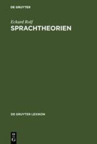 Cover: 9783110205497 | Sprachtheorien | Von Saussure bis Millikan | Eckard Rolf | Buch | VIII