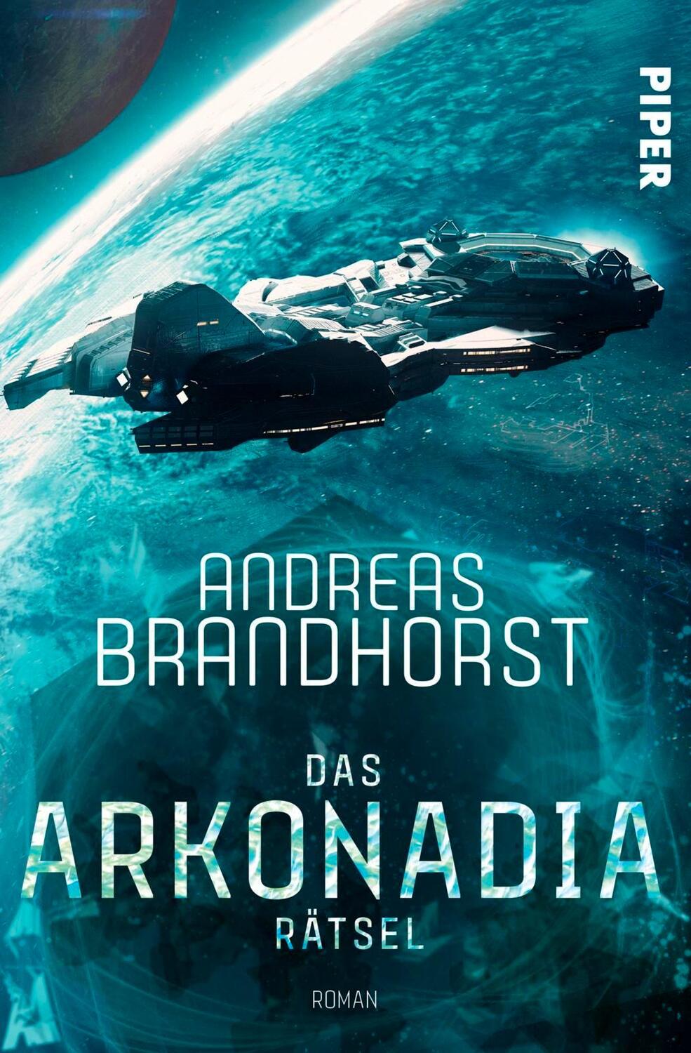 Cover: 9783492704267 | Das Arkonadia-Rätsel | Ein Roman aus dem Omniversum | Brandhorst