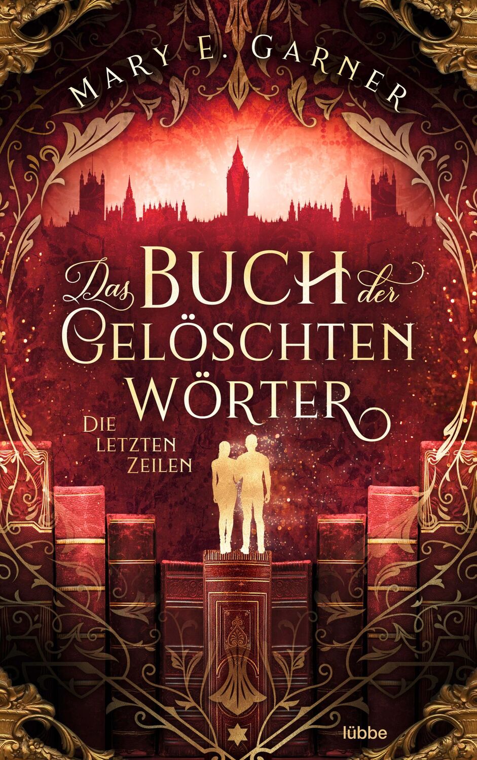 Cover: 9783404180714 | Das Buch der gelöschten Wörter - Die letzten Zeilen | Roman | Garner