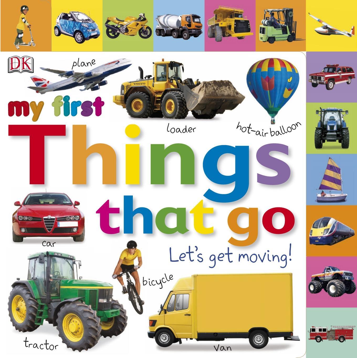 Cover: 9781405370165 | My First Things That Go Let's Get Moving | DK | Buch | My First | 2011