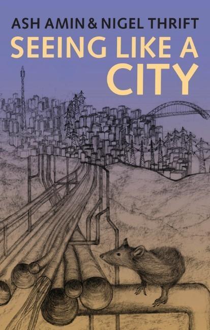 Cover: 9780745664262 | Seeing Like a City | Ash Amin (u. a.) | Taschenbuch | 216 S. | 2016