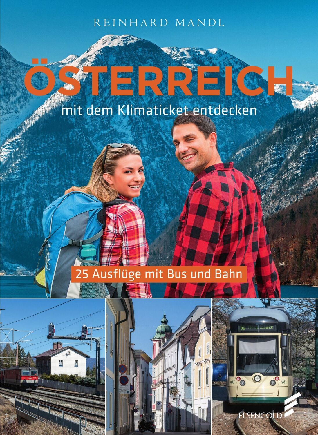 Cover: 9783962011147 | Österreich mit dem Klimaticket entdecken | Reinhard Mandl | Buch