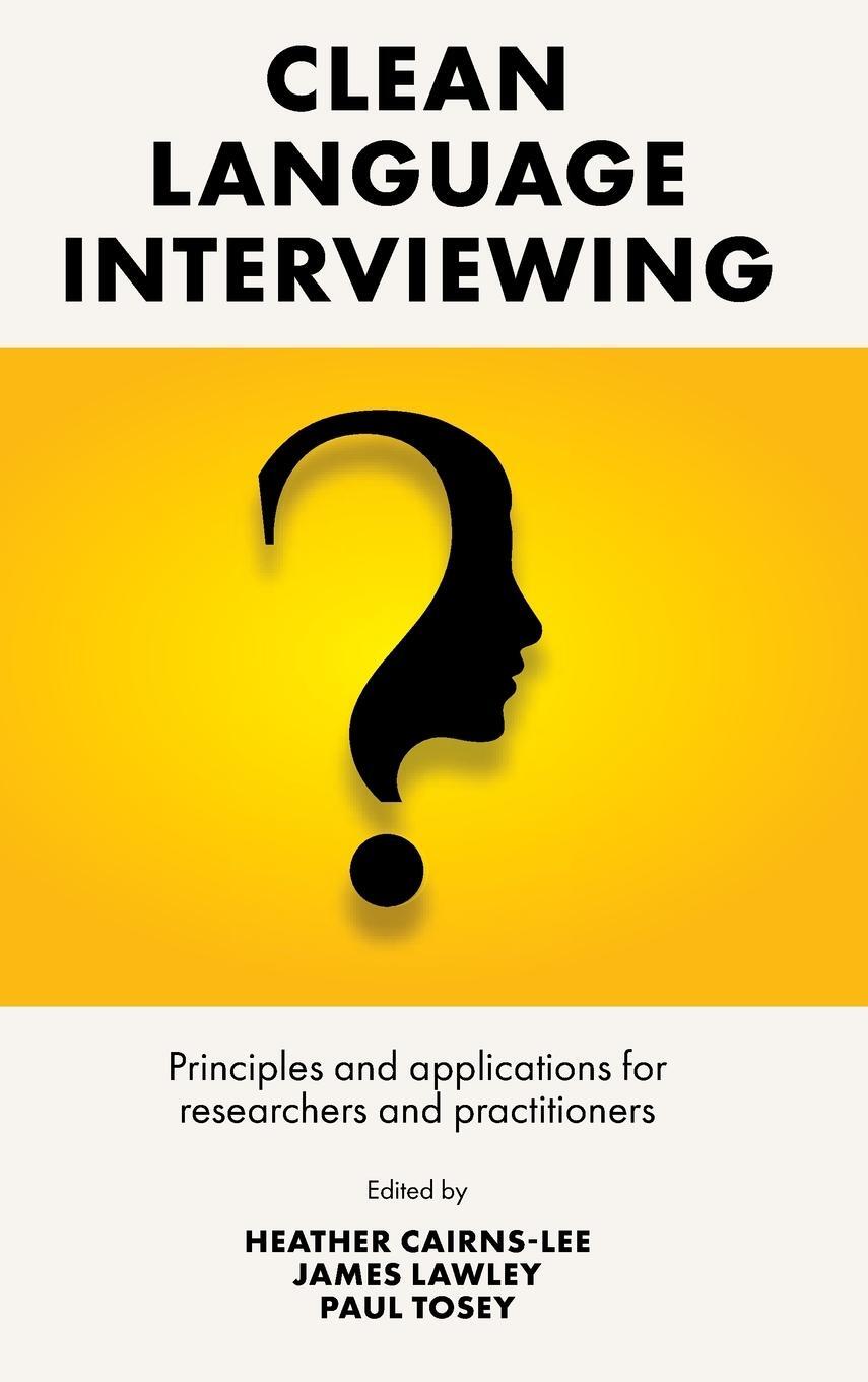 Cover: 9781801173315 | Clean Language Interviewing | James Lawley | Buch | Gebunden | 2022