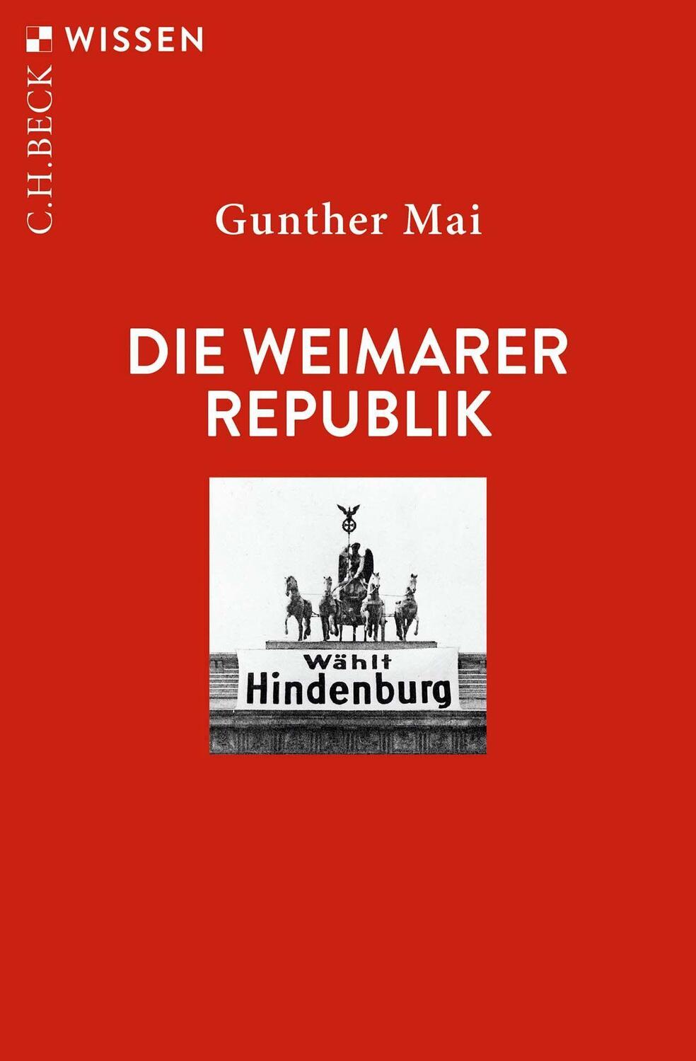 Cover: 9783406793226 | Die Weimarer Republik | Gunther Mai | Taschenbuch | Beck'sche Reihe
