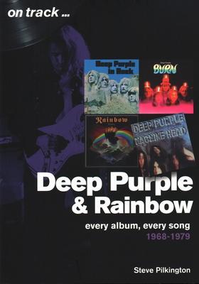Cover: 9781789520026 | Deep Purple and Rainbow 1968-1979: Every Album, Every Song (On Track)