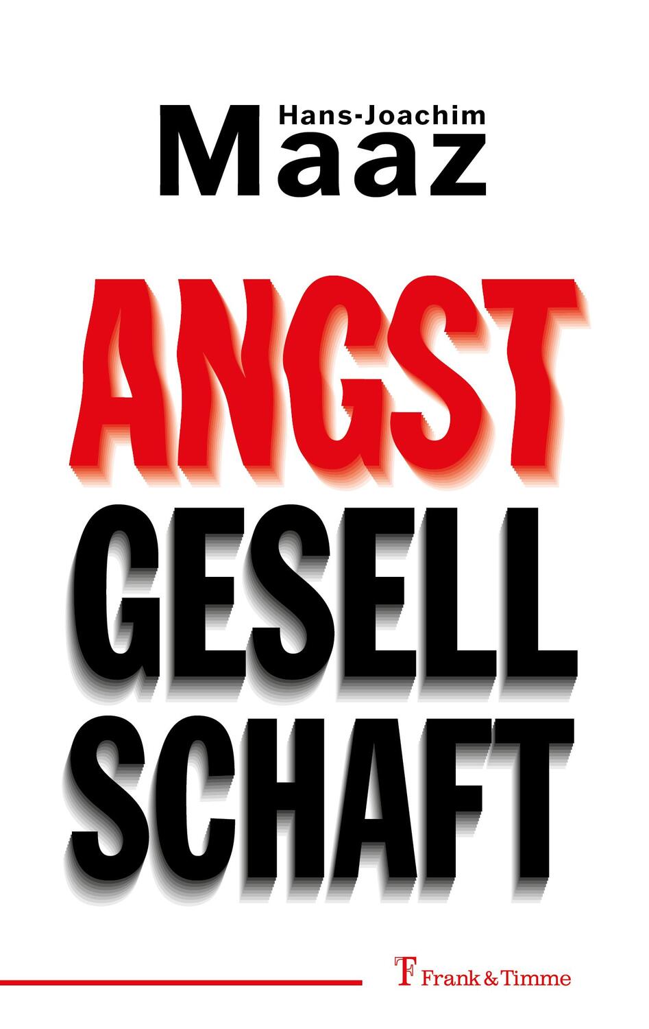 Cover: 9783732908523 | Angstgesellschaft | Hans-Joachim Maaz | Taschenbuch | Deutsch | 2022