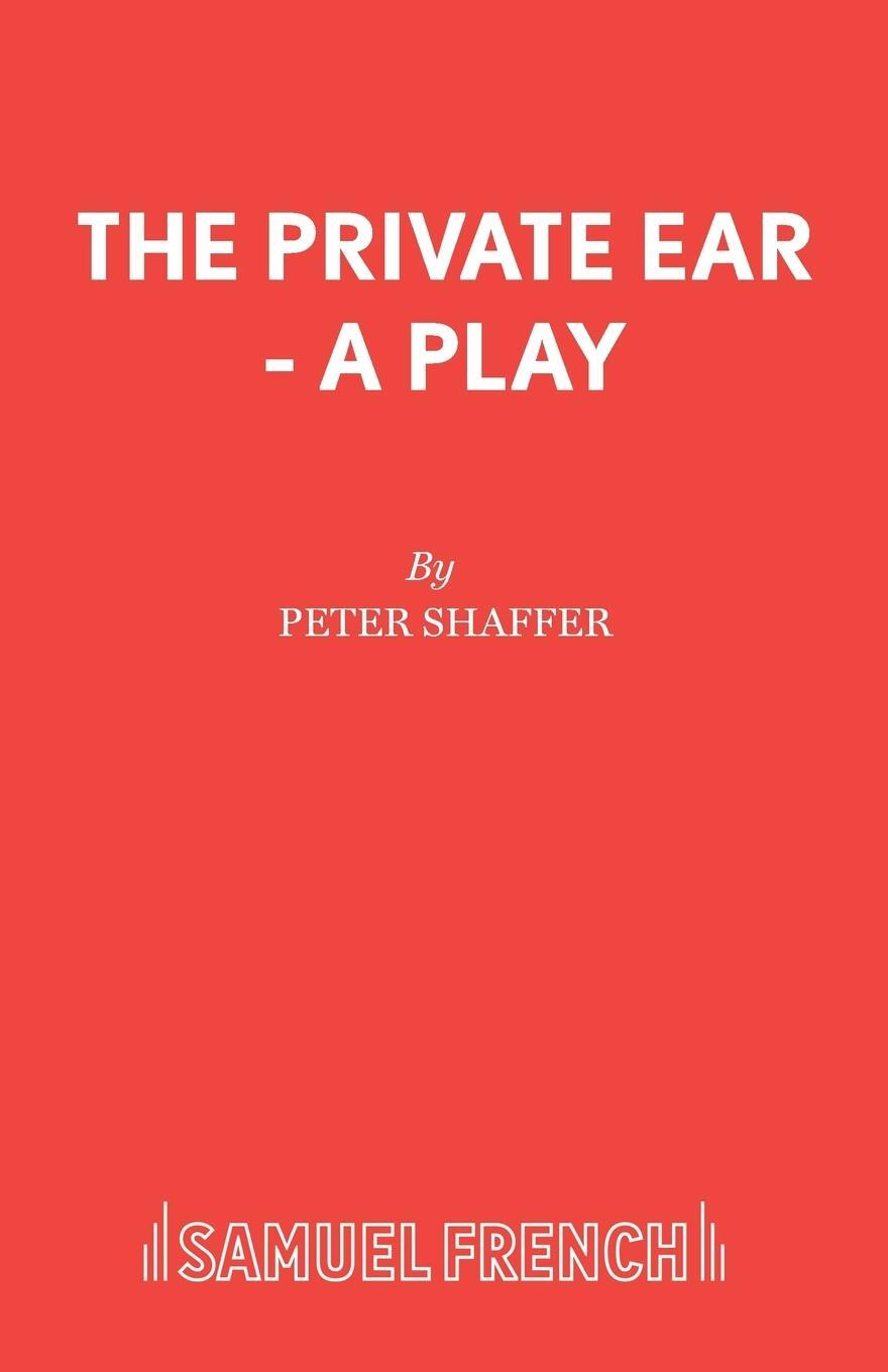 Cover: 9780573022159 | The Private Ear - A Play | Peter Shaffer | Taschenbuch | Paperback