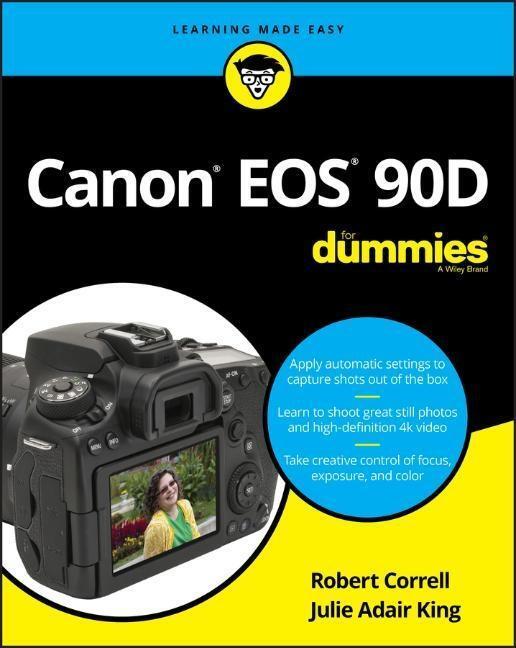 Cover: 9781119674672 | Canon EOS 90d for Dummies | Robert Correll (u. a.) | Taschenbuch