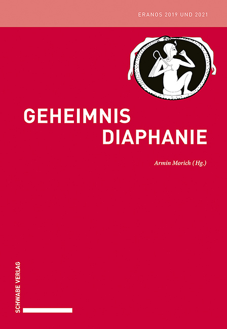 Cover: 9783796545979 | Geheimnis Diaphanie | Eranos 2019 und 2021 | Armin Morich | Buch