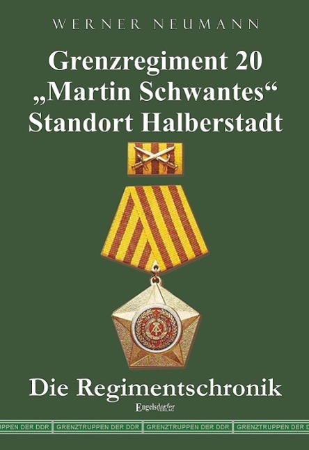 Cover: 9783954884629 | Grenzregiment 20 "Martin Schwantes" Standort Halberstadt. Die...