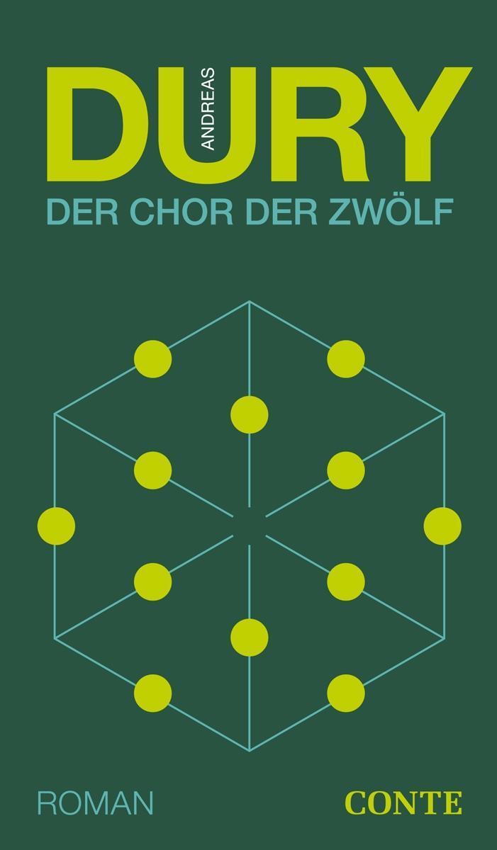 Cover: 9783956021213 | Der Chor der Zwölf | Andreas Dury | Buch | 371 S. | Deutsch | 2017