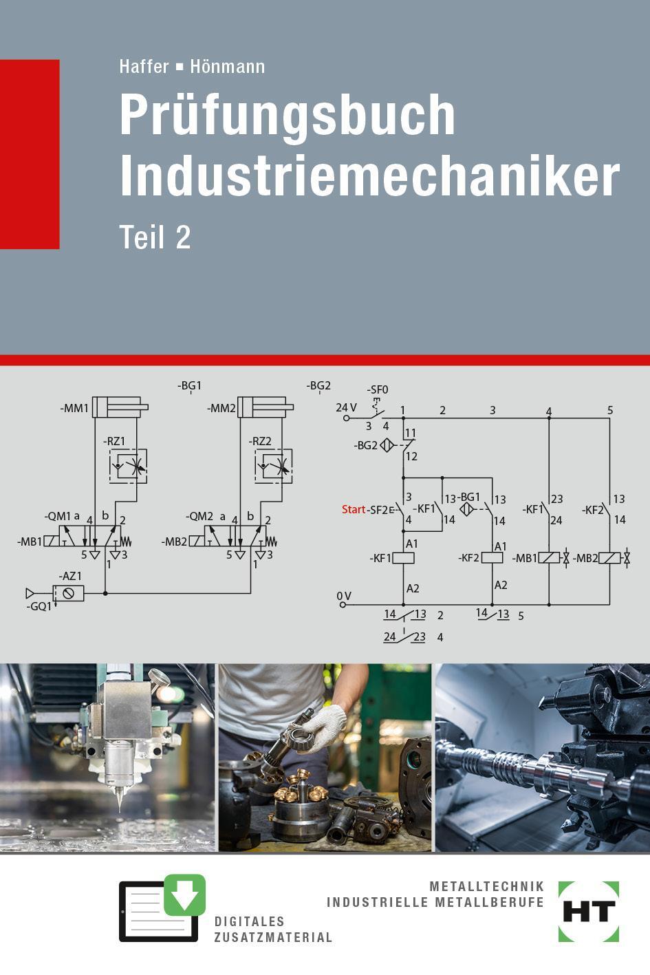 Cover: 9783582300683 | Prüfungsbuch Industriemechaniker Teil 2 | Reiner Haffer (u. a.) | Buch