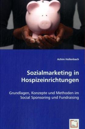 Cover: 9783639038293 | Sozialmarketing in Hospizeinrichtungen | Achim Hollenbach | Buch