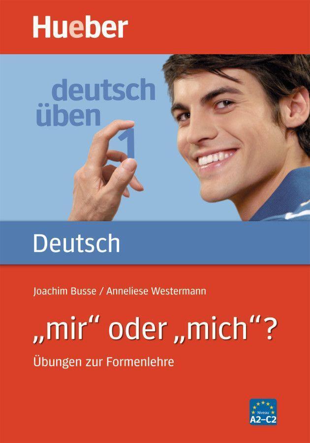 Cover: 9783190074495 | Deutsch üben 01.' mir' oder 'mich'? | Übungen zur Formenlehre | Buch