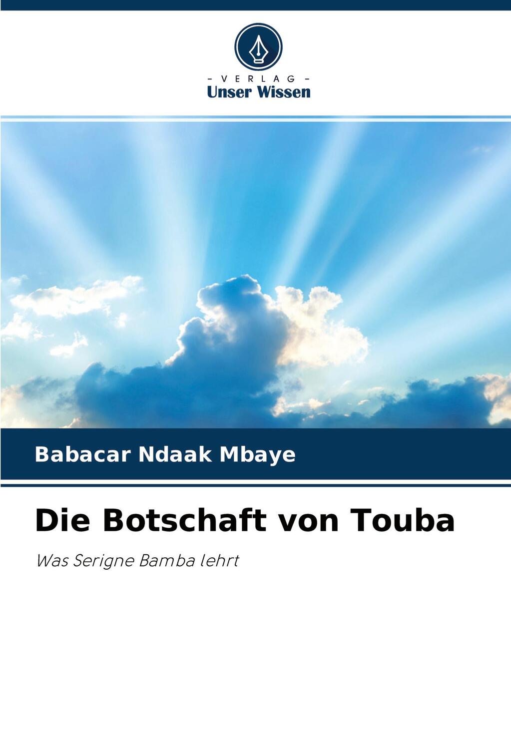 Cover: 9786204425412 | Die Botschaft von Touba | Was Serigne Bamba lehrt | Mbaye | Buch
