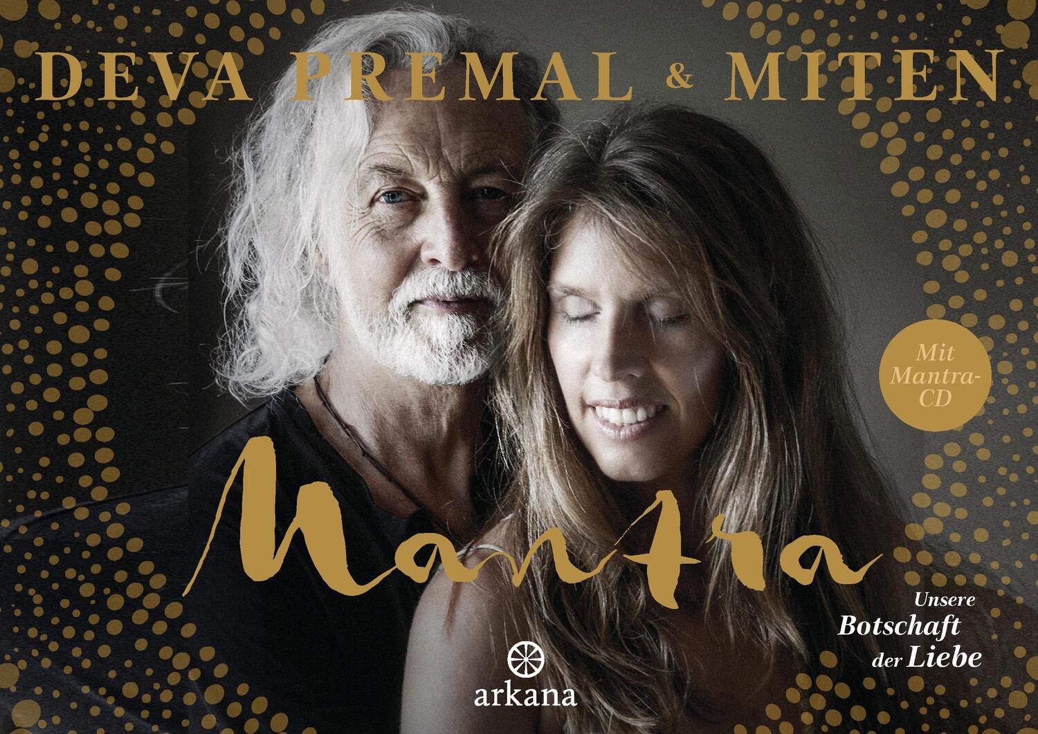 Cover: 9783442341917 | Mantra - Mit Mantra-CD | Unsere Botschaft der Liebe | Premal (u. a.)