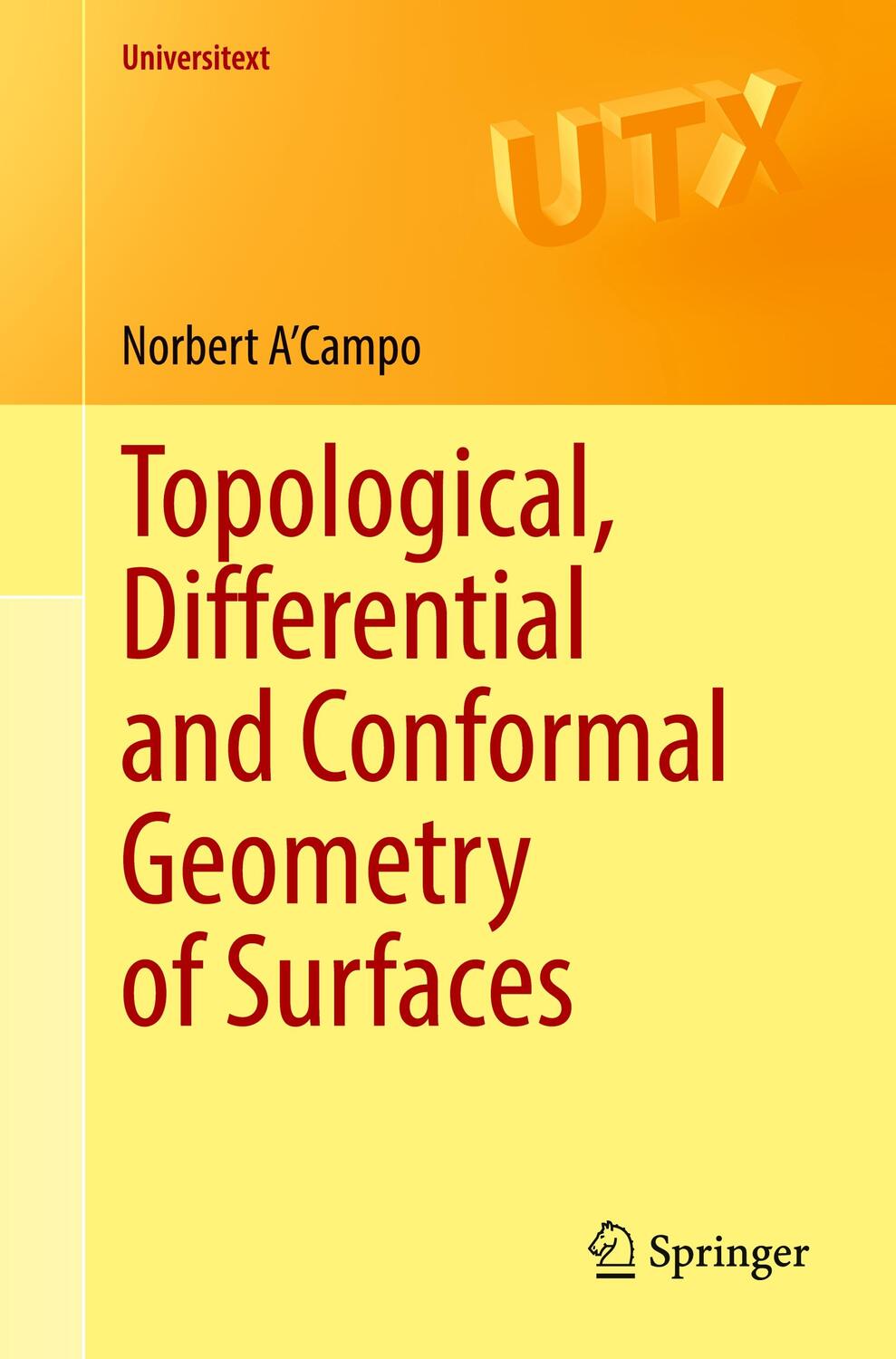 Cover: 9783030890315 | Topological, Differential and Conformal Geometry of Surfaces | A'Campo