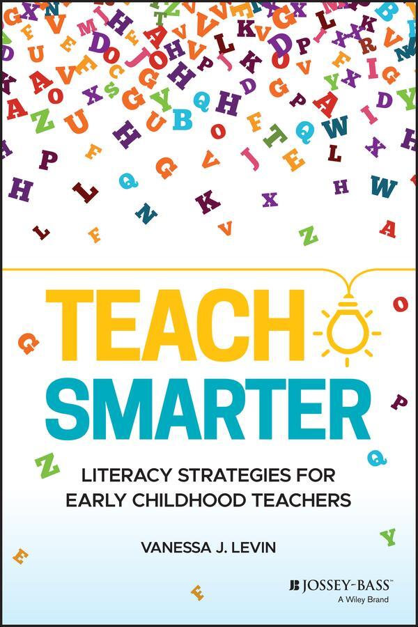 Cover: 9781119698890 | Teach Smarter | Literacy Strategies for Early Childhood Teachers