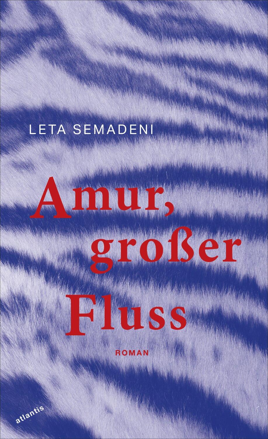 Cover: 9783715250021 | Amur, großer Fluss | Roman | Leta Semadeni | Buch | Deutsch | 2022