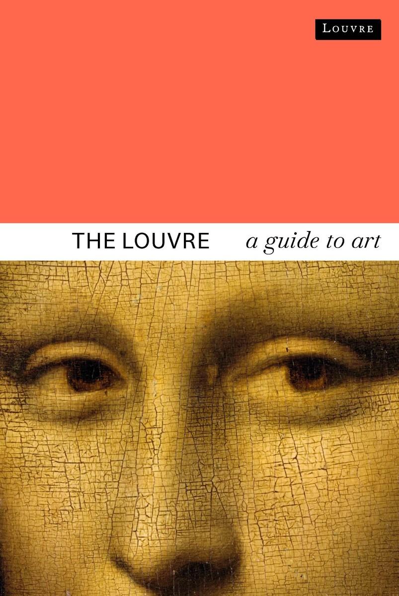 Cover: 9782080456281 | The Louvre | A Guide to Art | Dominique de Font-Réaulx | Taschenbuch